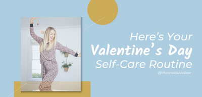 Your Valentine's Day Self-Care Routine