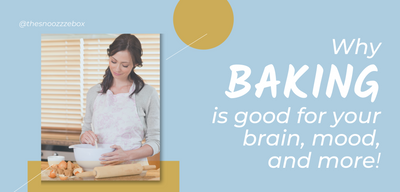 Why Baking Is Good For Your Brain, Mood, and More!