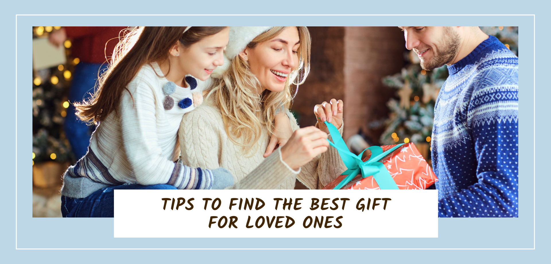 Tips to Find the Best Gift for Loved Ones – The Snoozzze Box