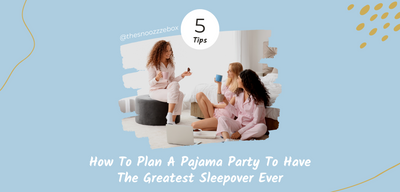 5 Tips To Plan A Pajama Party To Have The Greatest Sleepover Ever