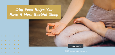 Why Yoga Helps You Have A More Restful Sleep