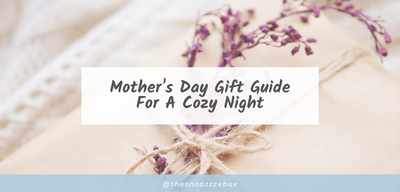 Mother's Day Gift Guide for a Cozy Night